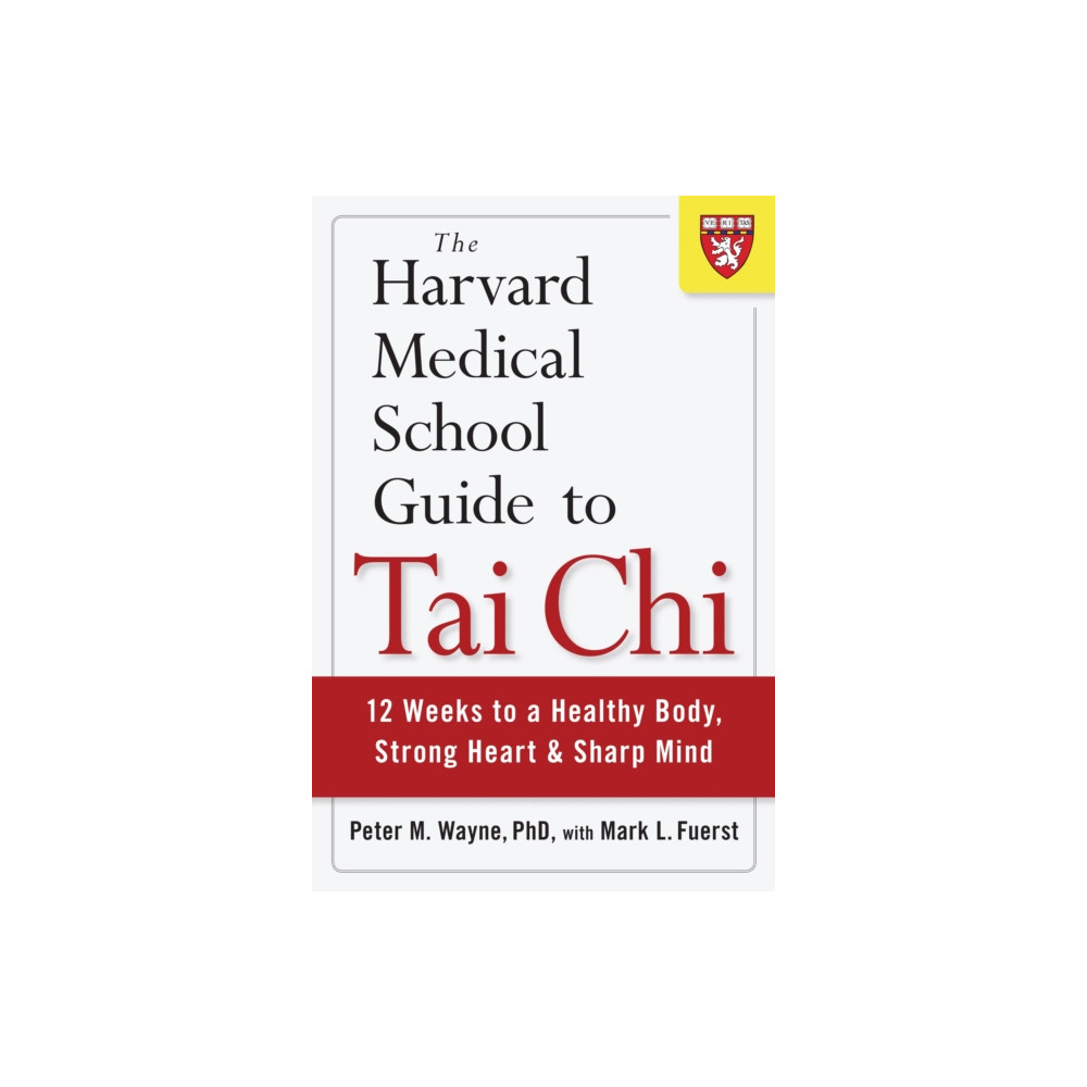 Produktbild för The Harvard Medical School Guide to Tai Chi (häftad, eng)