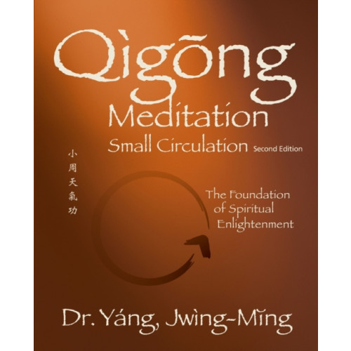 YMAA Publication Center Qigong Meditation Small Circulation (häftad, eng)
