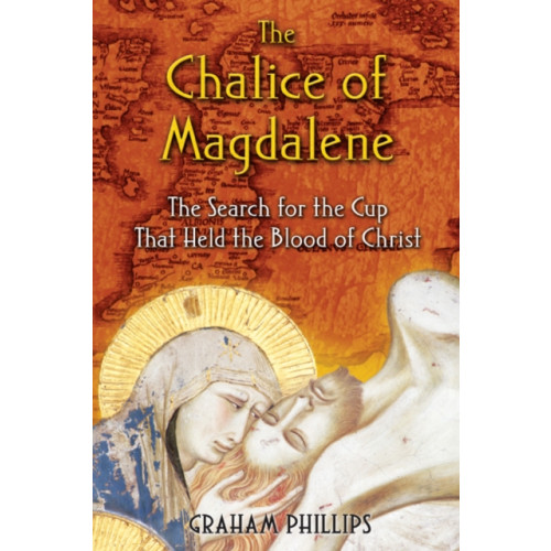 Inner Traditions Bear and Company The Chalice of Magdalene (häftad, eng)