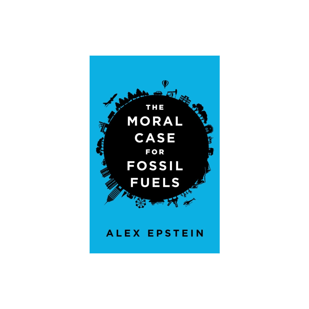 Produktbild för Moral Case For Fossil Fuels (inbunden, eng)