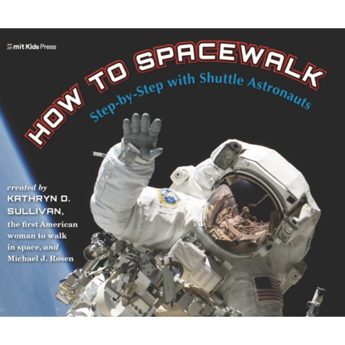 Walker Books Ltd How to Spacewalk (inbunden, eng)