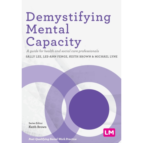 Sage Publications Ltd Demystifying Mental Capacity (häftad, eng)