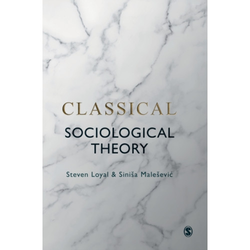 Sage Publications Ltd Classical Sociological Theory (inbunden, eng)