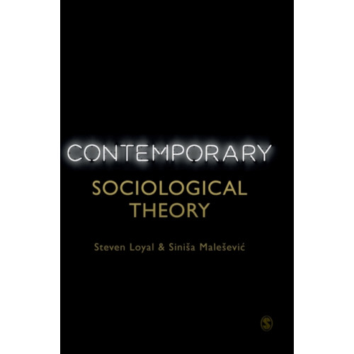 Sage Publications Ltd Contemporary Sociological Theory (inbunden, eng)