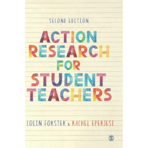 Sage Publications Ltd Action Research for Student Teachers (inbunden, eng)