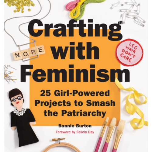 Quirk Books Crafting with Feminism (häftad, eng)