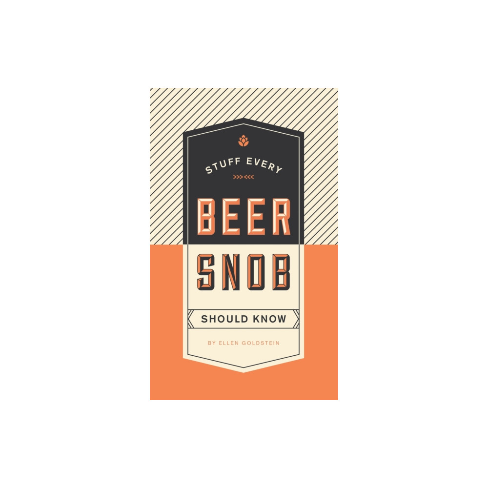 Produktbild för Stuff Every Beer Snob Should Know (inbunden, eng)