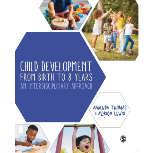 Sage Publications Ltd Child Development From Birth to 8 Years (häftad, eng)