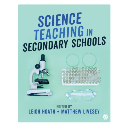 Sage Publications Ltd Science Teaching in Secondary Schools (inbunden, eng)