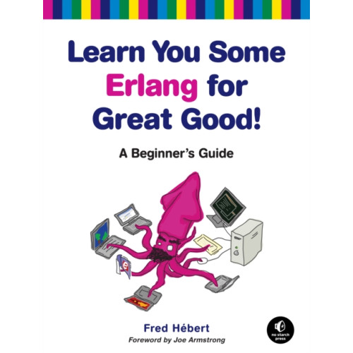 No Starch Press,US Learn You Some Erlang for Great Good (häftad, eng)
