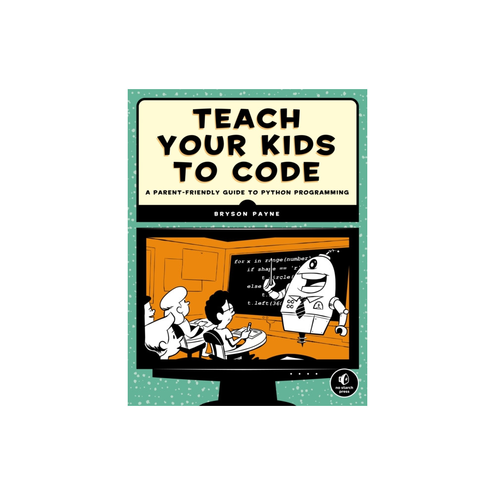 Produktbild för Teach Your Kids to Code (häftad, eng)