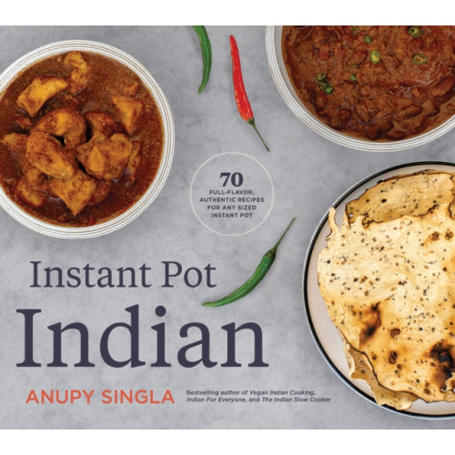 Surrey Books,U.S. The Indian Instant Pot Cookbook (häftad, eng)