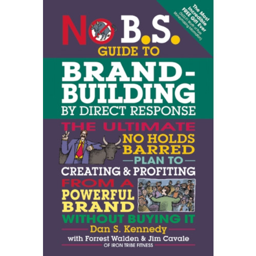 Entrepreneur Press No B.S. Guide to Brand-Building by Direct Response (häftad, eng)