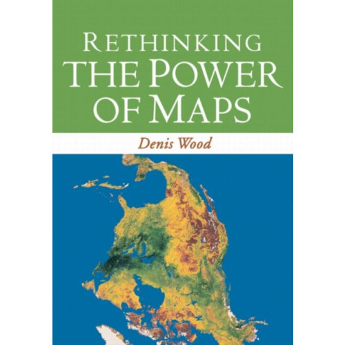 Guilford Publications Rethinking the Power of Maps (häftad, eng)