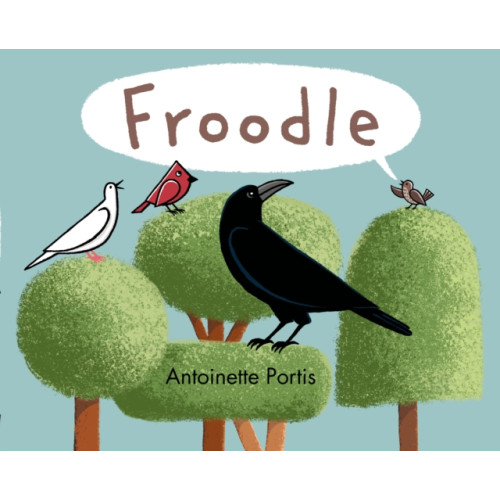 Roaring Brook Press Froodle (inbunden, eng)