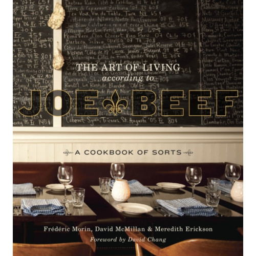 Random House USA Inc The Art of Living According to Joe Beef (inbunden, eng)