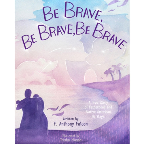 powerHouse Books,U.S. Be Brave, Be Brave, Be Brave (inbunden, eng)