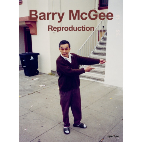 Aperture Barry McGee: Photography (inbunden, eng)