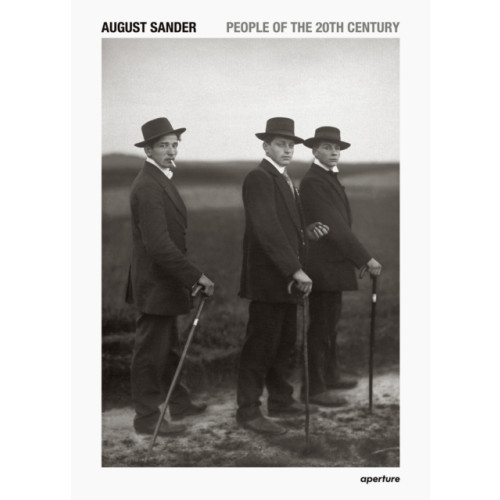 Aperture August Sander: People of the 20th Century (inbunden, eng)