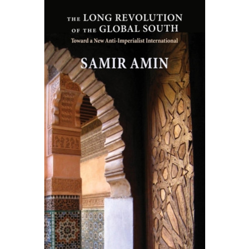 Monthly Review Press,U.S. The Long Revolution of the Global South (häftad, eng)