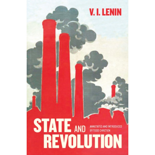 Haymarket Books State And Revolution (häftad, eng)