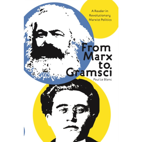 Haymarket Books From Marx To Gramsci (häftad, eng)