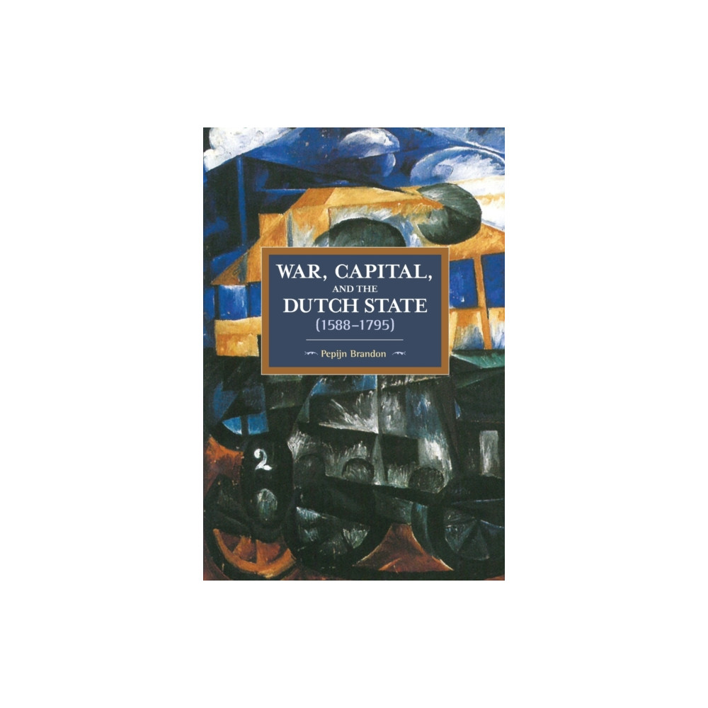 Produktbild för War, Capital, And The Dutch State (1588-1795) (häftad, eng)