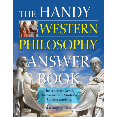 Visible Ink Press The Handy Western Philosophy Answer Book (häftad, eng)