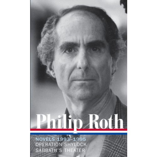 The Library of America Philip Roth: Novels 1993-1995 (LOA #205) (inbunden, eng)