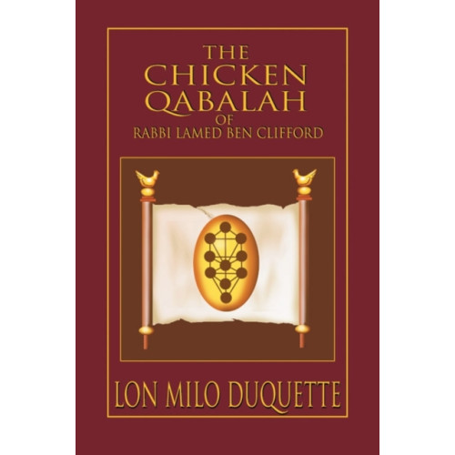 Red Wheel/Weiser The Chicken Qabalah of Rabbi Lamed Ben Clifford (häftad, eng)