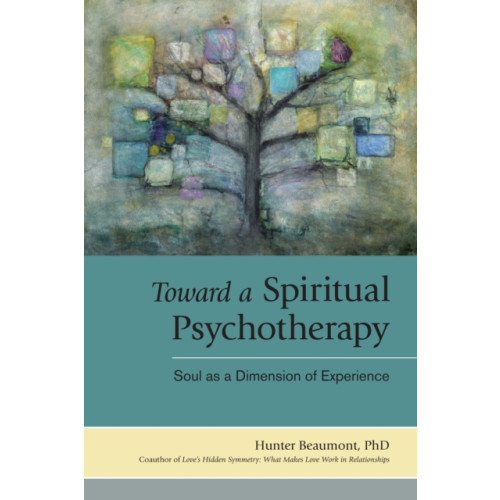 North Atlantic Books,U.S. Toward a Spiritual Psychotherapy (häftad, eng)