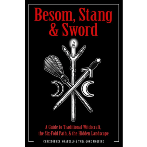 Red Wheel/Weiser Besom, Stang & Sword (häftad, eng)