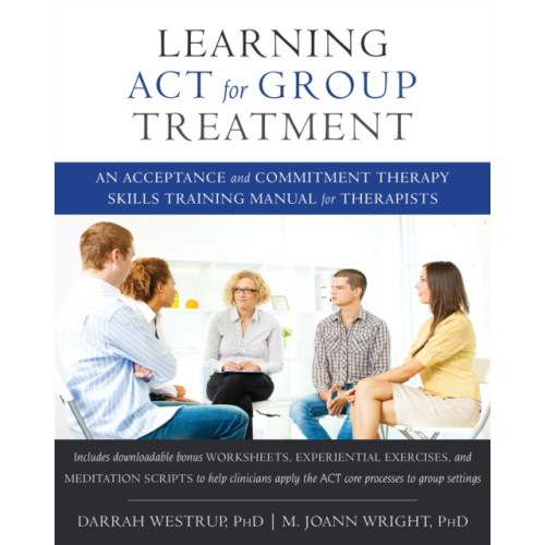 New Harbinger Publications Learning ACT for Group Treatment (häftad, eng)