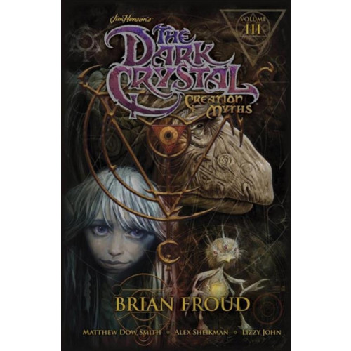 Archaia Studios Press Jim Henson's The Dark Crystal: Creation Myths Vol. 3 (häftad, eng)