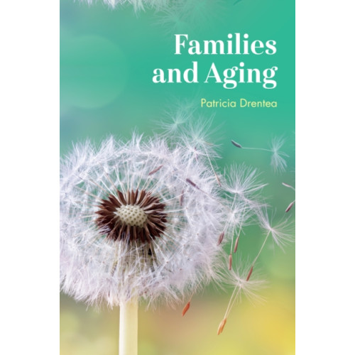 Rowman & littlefield Families and Aging (inbunden, eng)