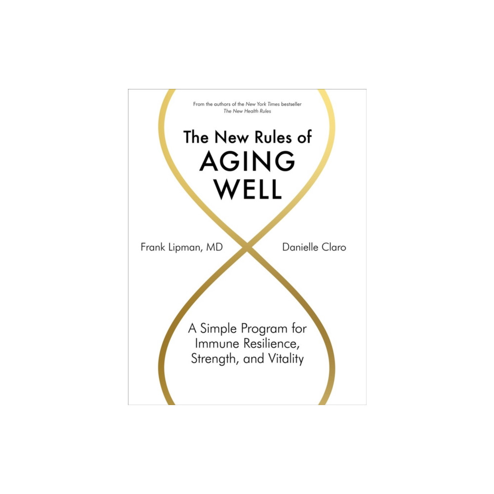 Produktbild för The New Rules of Aging Well (inbunden, eng)
