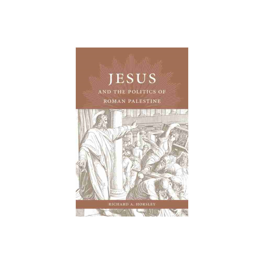 Produktbild för Jesus and the Politics of Roman Palestine (inbunden, eng)