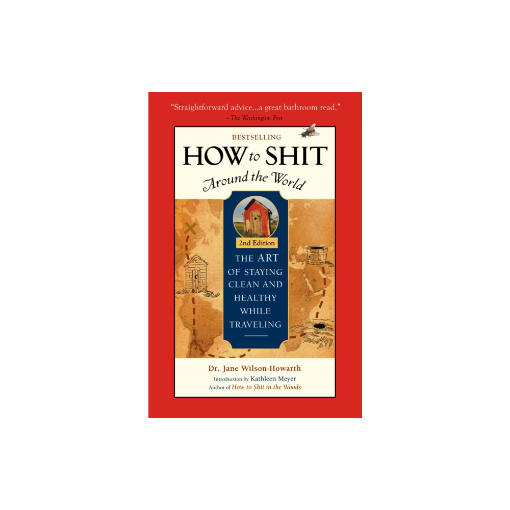 Produktbild för How To Shit Around the World, 2nd Edition (häftad, eng)