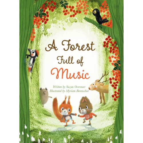 Clavis Publishing A Forest Full of Music (inbunden, eng)