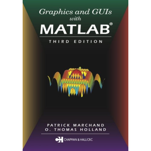 Taylor & francis inc Graphics and GUIs with MATLAB (häftad, eng)