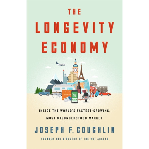 PublicAffairs,U.S. The Longevity Economy (inbunden, eng)