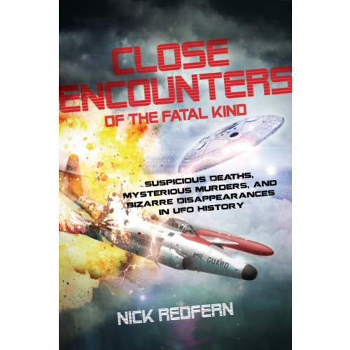 Red Wheel/Weiser Close Encounters of the Fatal Kind (häftad, eng)