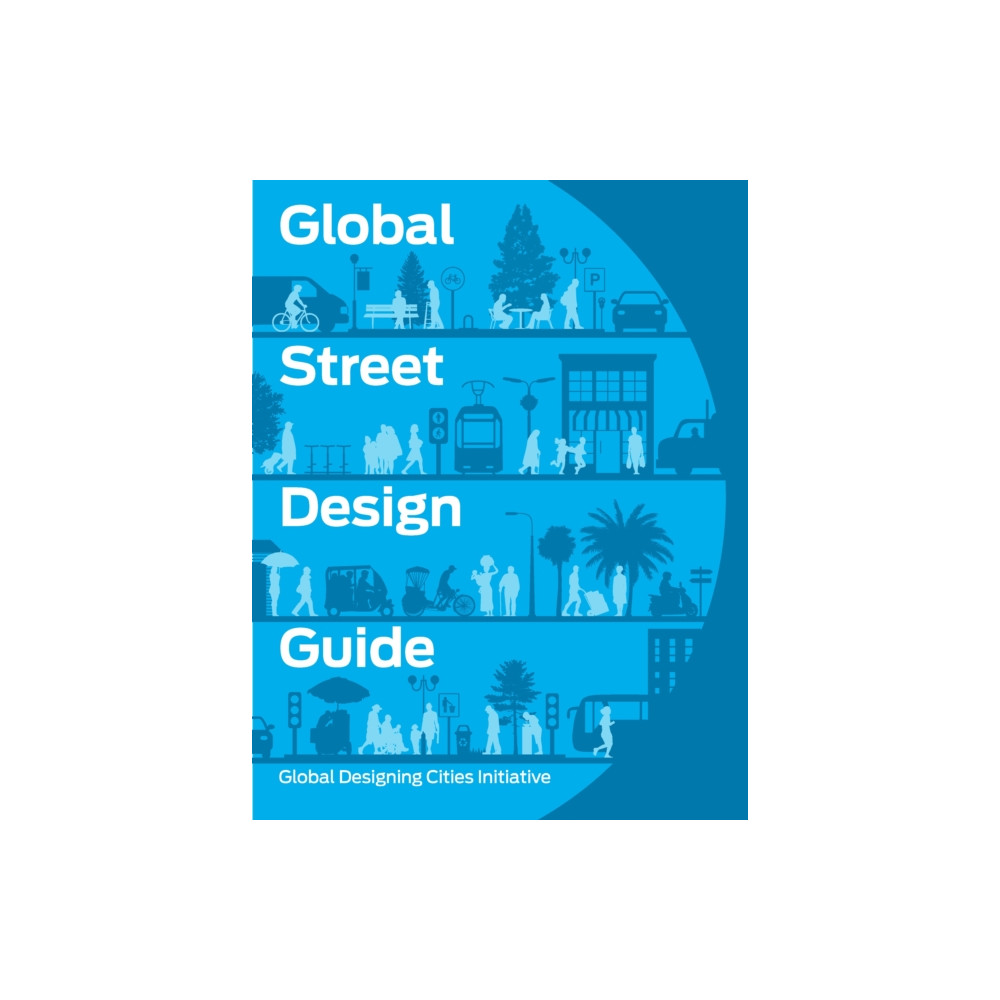 Produktbild för Global Street Design Guide (inbunden, eng)