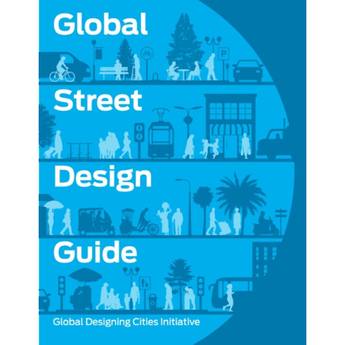 Princeton University Press Global Street Design Guide (inbunden, eng)