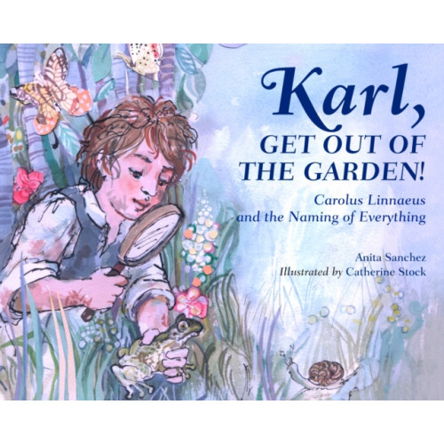 Charlesbridge Publishing,U.S. Karl, Get Out of the Garden! (inbunden, eng)