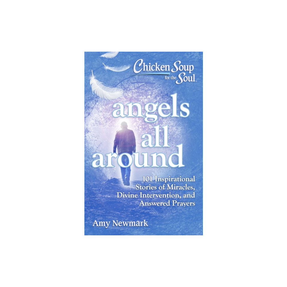 Produktbild för Chicken Soup for the Soul: Angels All Around (häftad, eng)