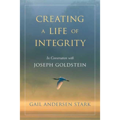 Wisdom publications,u.s. Creating A Life of Integrity (häftad, eng)