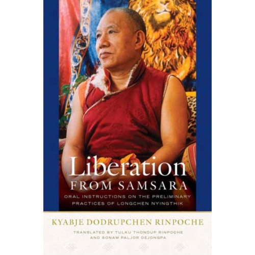 Wisdom publications,u.s. Liberation from Samsara (inbunden, eng)