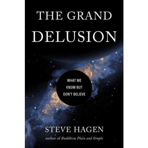 Wisdom publications,u.s. The Grand Delusion (häftad, eng)