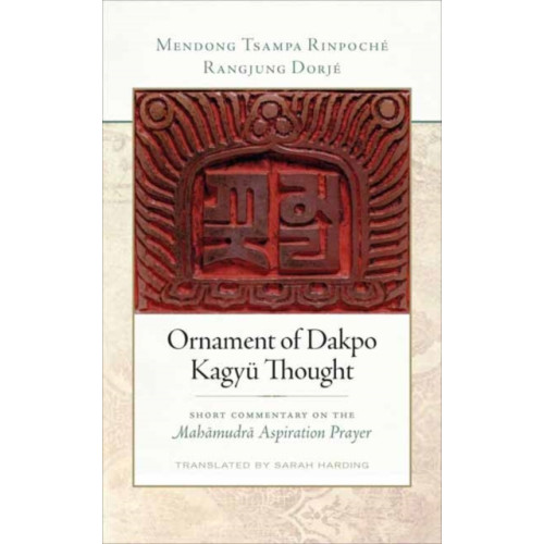 Wisdom publications,u.s. Ornament of Dakpo Kagyu Thought (häftad, eng)